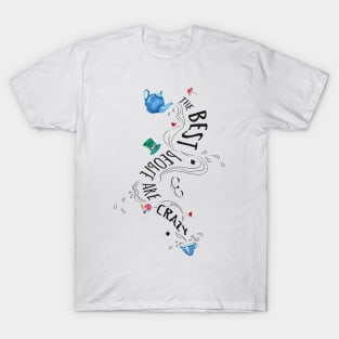 Best People Are Crazy T-Shirt